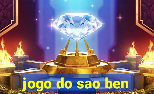 jogo do sao ben