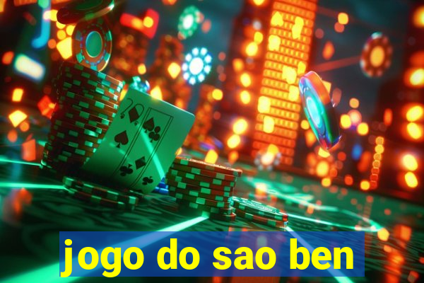 jogo do sao ben