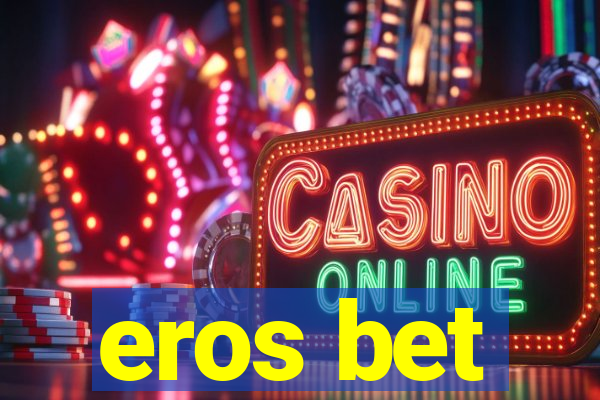 eros bet