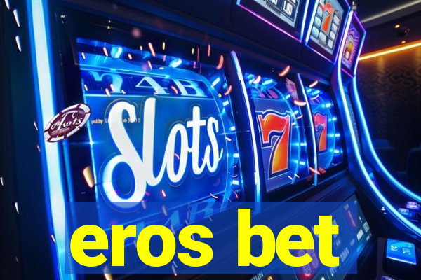 eros bet