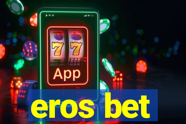 eros bet