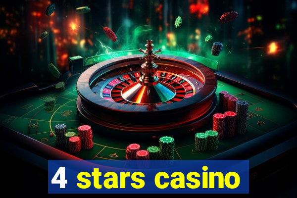 4 stars casino