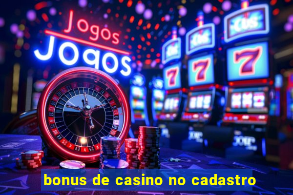 bonus de casino no cadastro