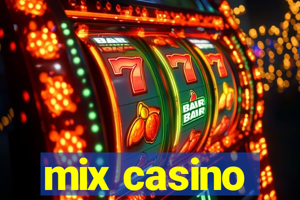 mix casino