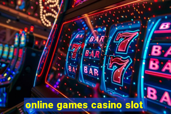 online games casino slot