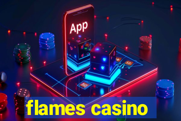 flames casino