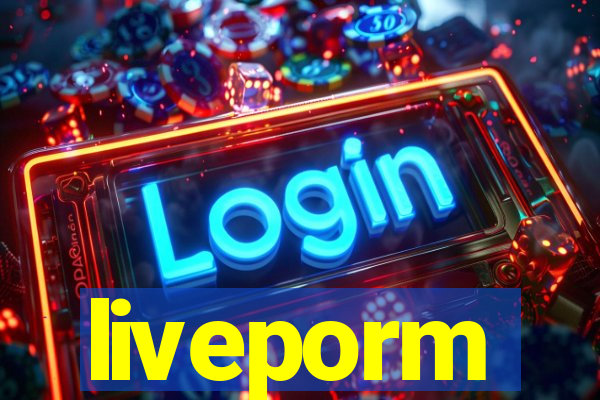 liveporm