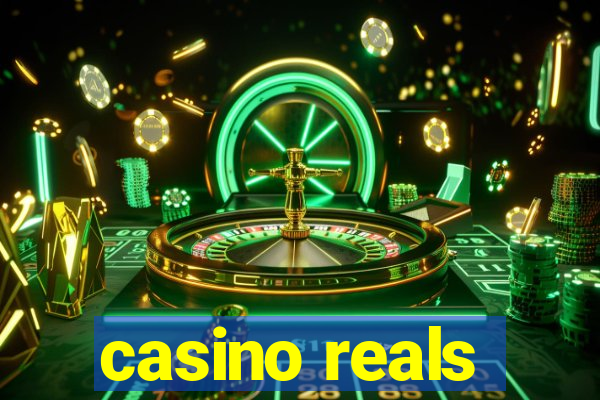 casino reals