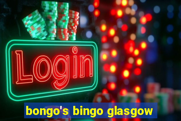 bongo's bingo glasgow