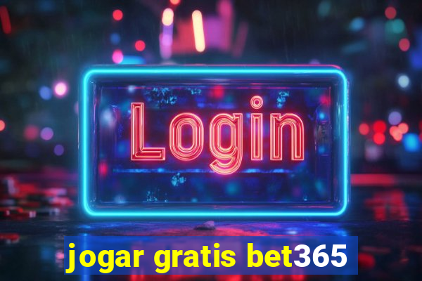 jogar gratis bet365