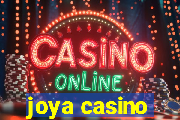 joya casino