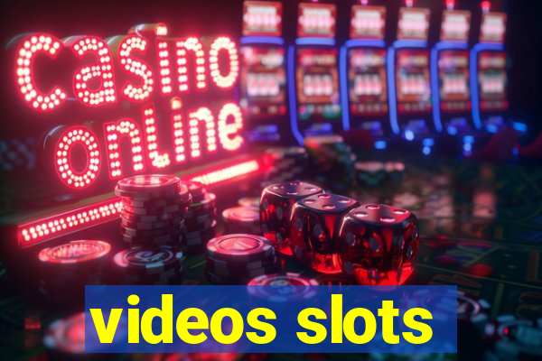 videos slots