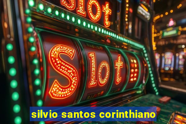 silvio santos corinthiano