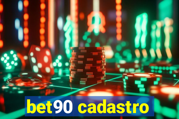 bet90 cadastro