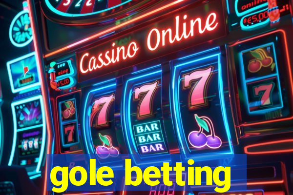 gole betting