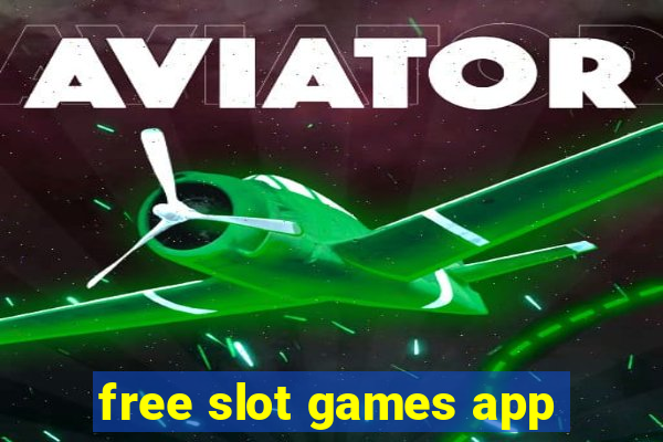 free slot games app