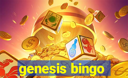 genesis bingo