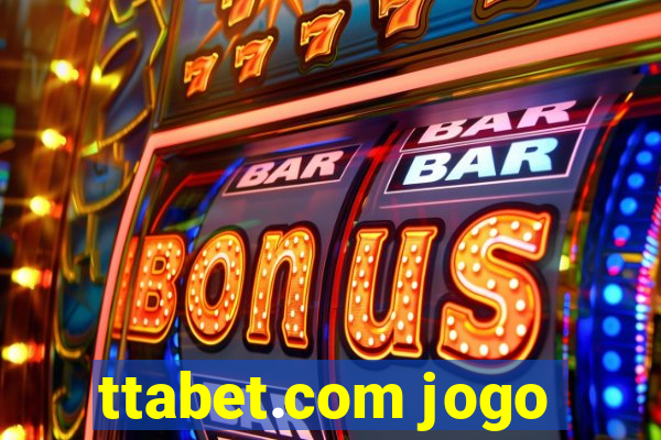 ttabet.com jogo