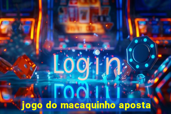 jogo do macaquinho aposta