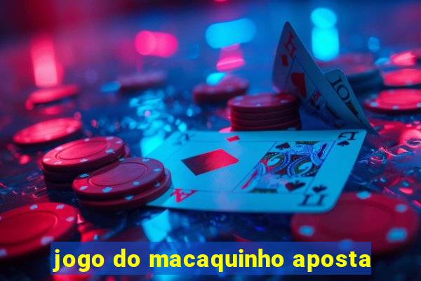 jogo do macaquinho aposta