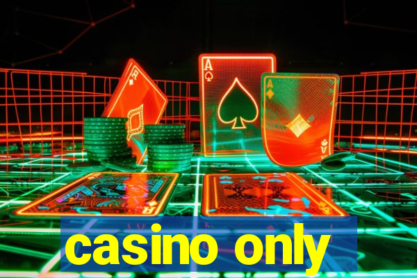 casino only