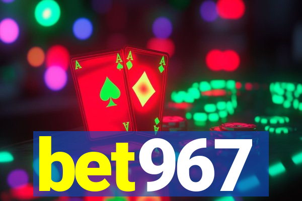 bet967