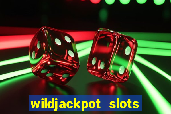 wildjackpot  slots