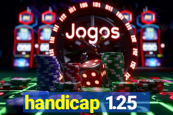 handicap 1.25