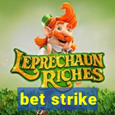 bet strike