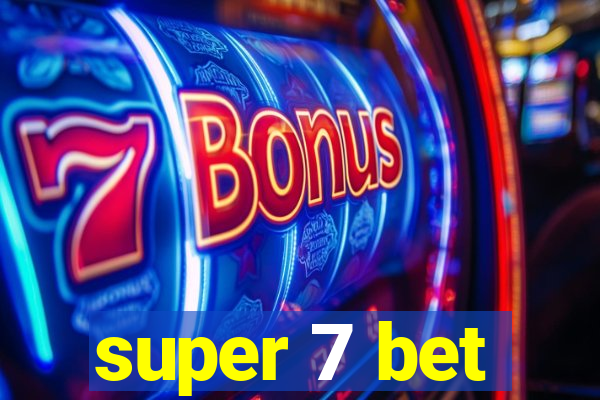 super 7 bet