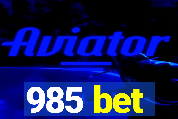 985 bet