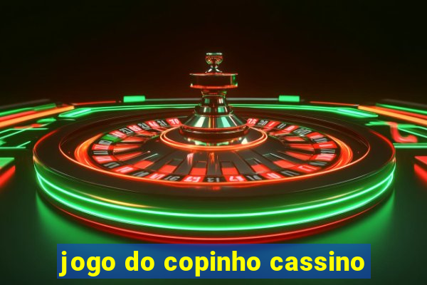 jogo do copinho cassino