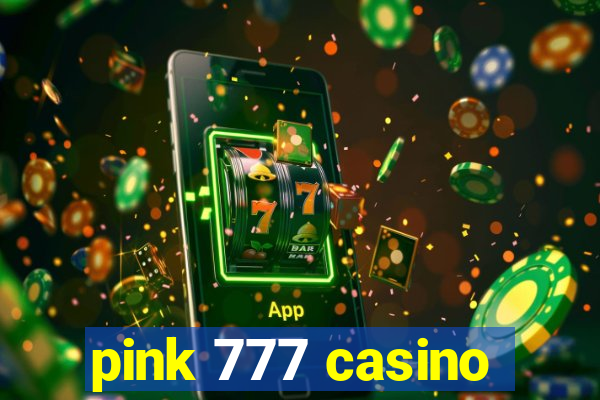 pink 777 casino