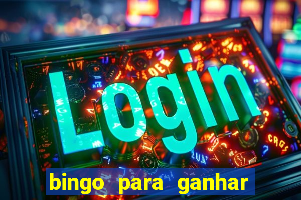 bingo para ganhar dinheiro de verdade pix