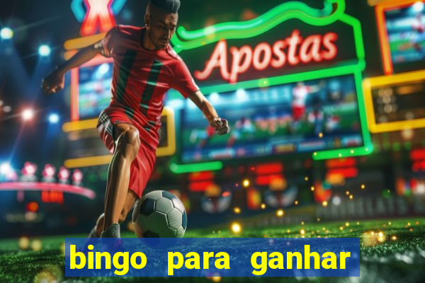 bingo para ganhar dinheiro de verdade pix