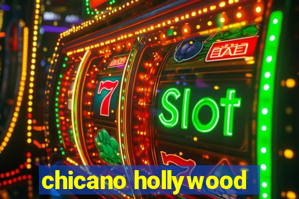 chicano hollywood