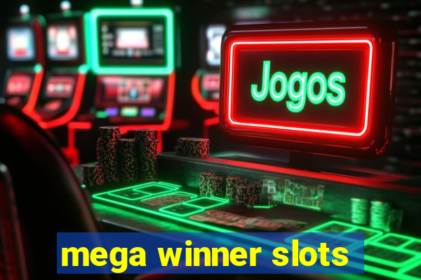 mega winner slots