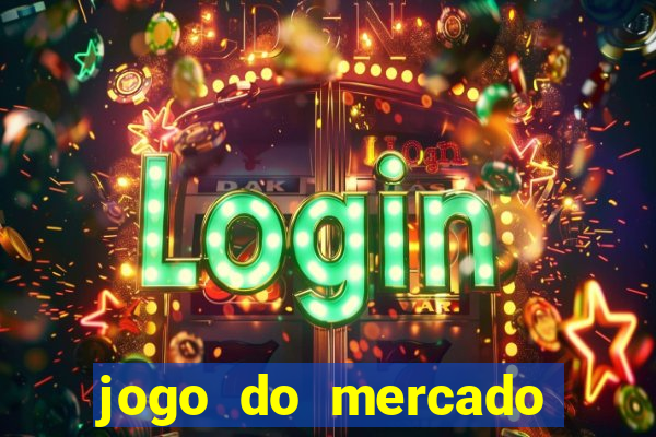 jogo do mercado dinheiro infinito