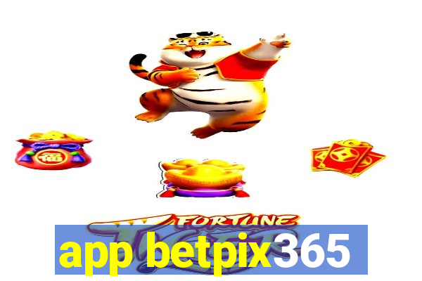 app betpix365