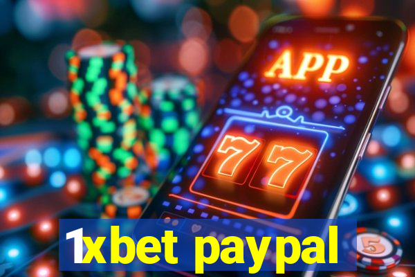 1xbet paypal