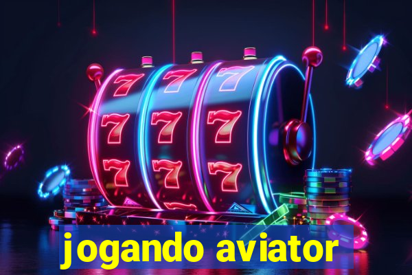 jogando aviator