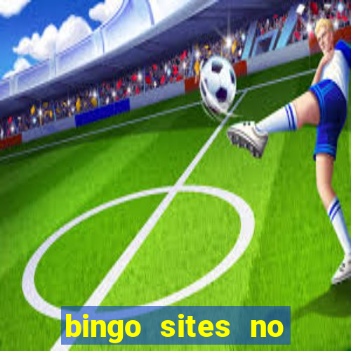 bingo sites no deposit not on gamstop