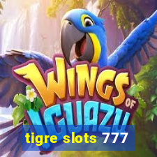 tigre slots 777