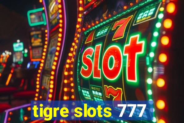 tigre slots 777