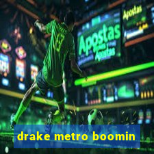 drake metro boomin