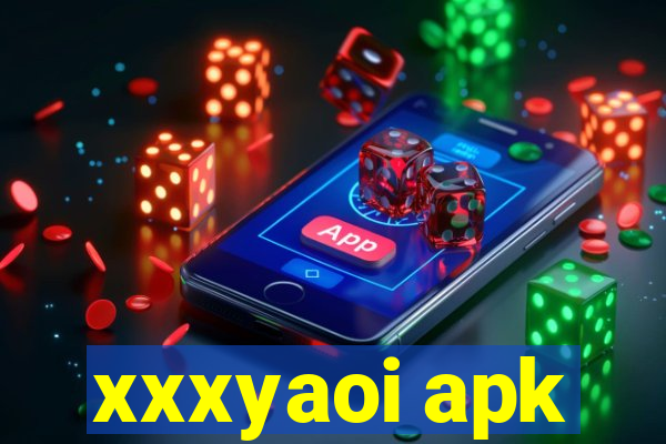 xxxyaoi apk