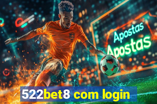 522bet8 com login