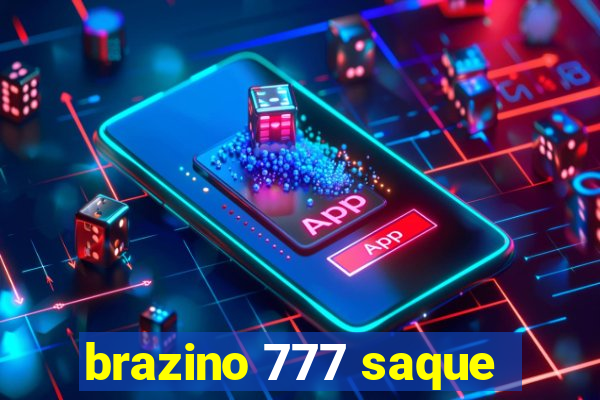 brazino 777 saque