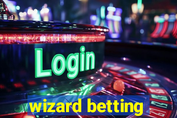 wizard betting