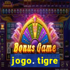 jogo. tigre